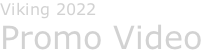 Viking 2022 Promo Video